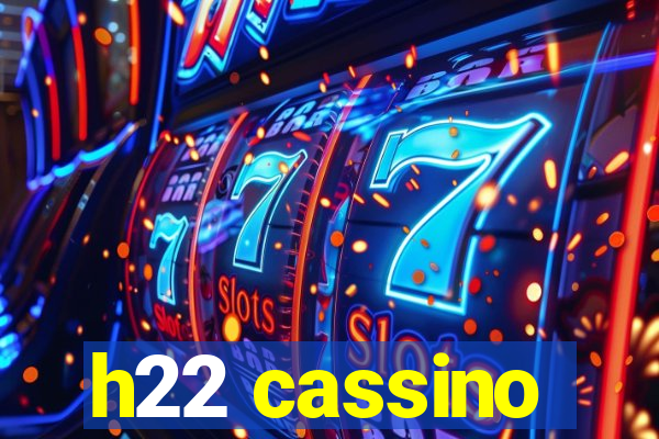 h22 cassino